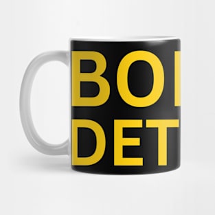 Born In Detroit Michigan Mug